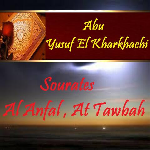 Sourates Al Anfal , At Tawbah