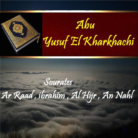Sourates Ar Raad , ibrahim , Al Hijr , An Nahl