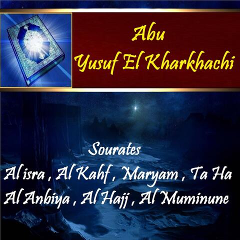 Sourates Al isra , Al Kahf , Maryam , Ta Ha , Al Anbiya , Al Hajj , Al Muminune