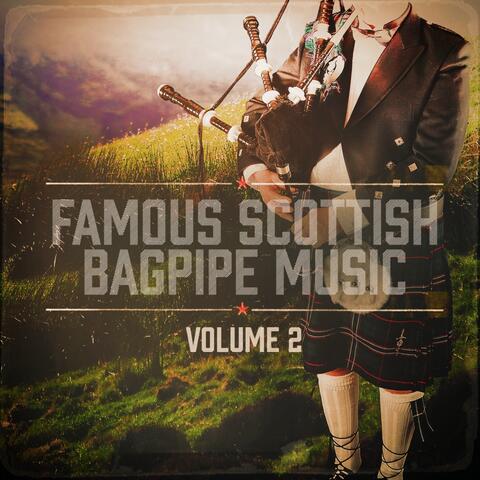 Famous Scottish Bagpipe Music, Vol. 2