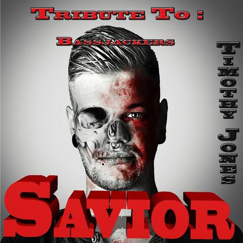 Savior: Tribute to Bassjackers