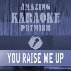 You Raise Me up (Premium Karaoke Version)