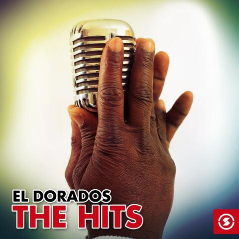 The El Dorados: The Hits