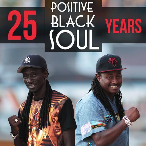 Positive Black Soul: 25 Years