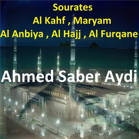 Sourates Al Kahf, Maryam, Al Anbiya, Al Hajj, Al Furqane