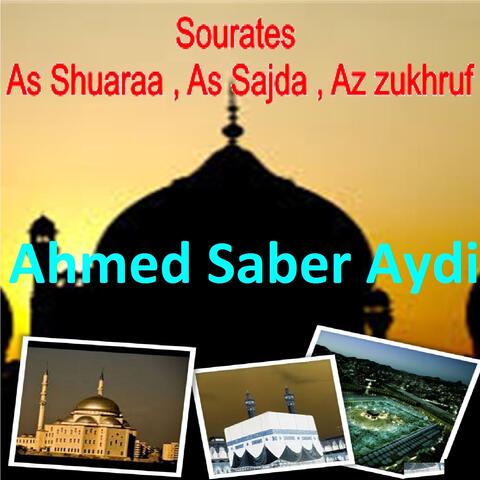 Sourates As Shuaraa, As Sajda, Az Zukhruf