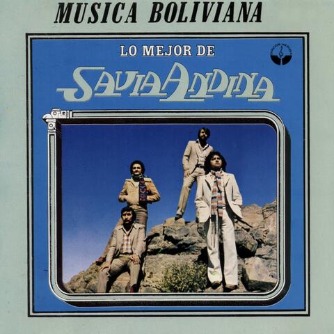 Lo Mejor de Savia Andina