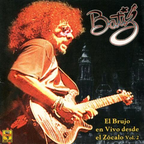 El Brujo en Vivo Desde el Zócalo, Vol. 2