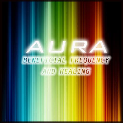 Aura: Beneficial Frequency and Healing