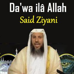 Da'Wa Ilâ Allah, Pt.2