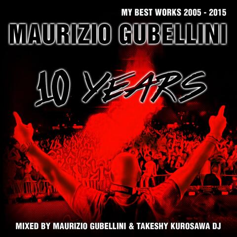 Maurizio Gubellini: 10 Years