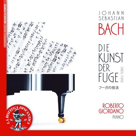 Johann Sebastian Bach: Die Kunst der Fuge, BWV 1080