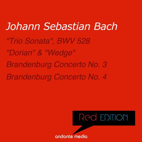 Red Edition - Bach: "Trio Sonata" & Brandenburg Concerti Nos. 3 & 4