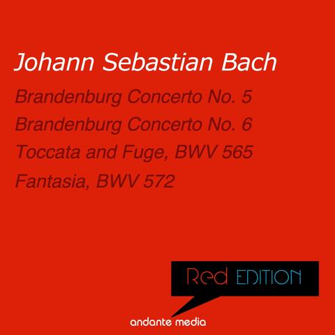 Red Edition - Bach: Brandenburg Concerti Nos. 5, 6 & Fantasia, BWV 572