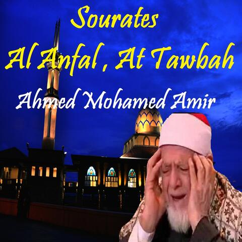Sourates Al Anfal , At Tawbah
