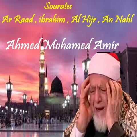 Sourates Ar Raad , ibrahim , Al Hijr , An Nahl