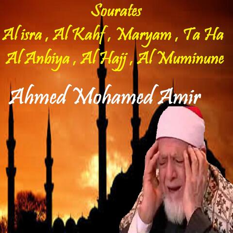 Sourates Al isra , Al Kahf , Maryam , Ta Ha , Al Anbiya , Al Hajj , Al Muminune