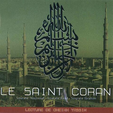 Le Saint Coran : Sourate Youssouf / Sourate Raad / Sourate Ibrahim