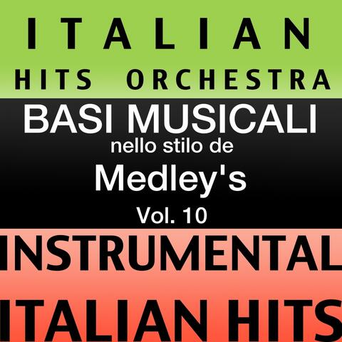 Basi musicale nello stilo dei medleys (instrumental karaoke tracks) Vol. 10