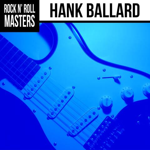 Rock n'  Roll Masters: Hank Ballard