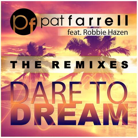 Dare to Dream (The Remixes)