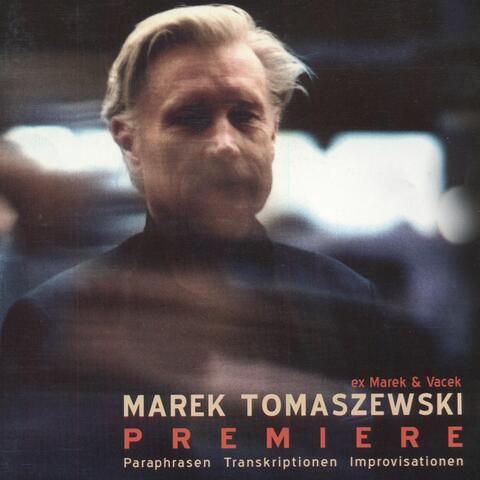 Premiere: Paraphrasen, Transkriptionen, Improvisationen
