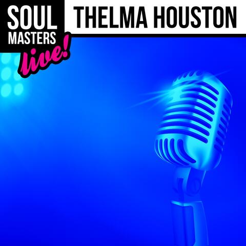Soul Masters: Thelma Houston