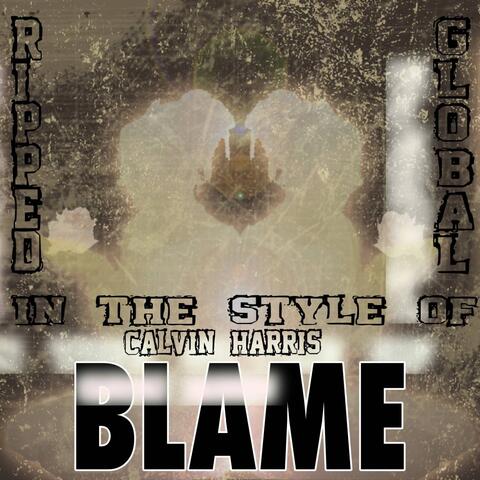 Blame - Tribute to Clavin Harris