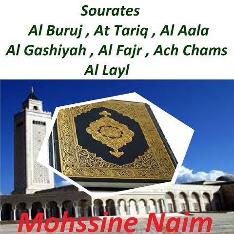 Sourates Al Buruj, At Tariq, Al Aala, Al Gashiyah, Al Fajr, Ach Chams, Al Layl