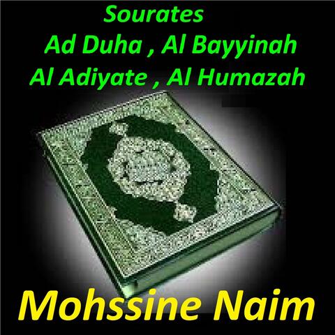 Sourates Ad Duha, Al Bayyinah, Al Adiyate, Al Humazah
