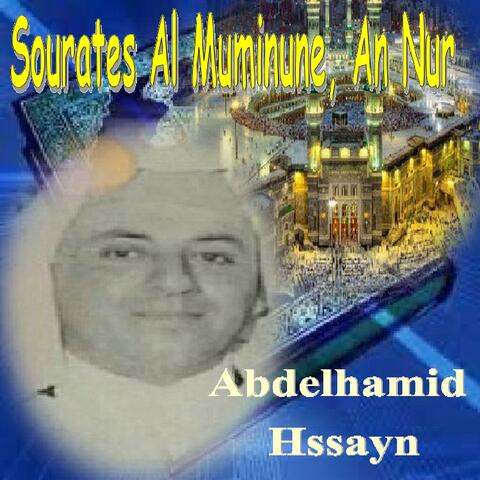 Sourates Al Muminune, An Nur