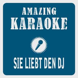Sie liebt den DJ (Karaoke Version)