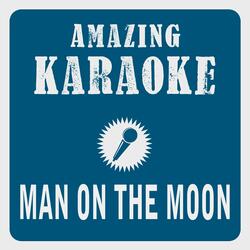 Man on the Moon (Karaoke Version)