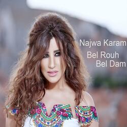 Bel Rouh Bel Dam