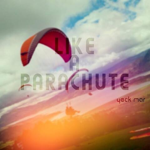 Like a Parachute
