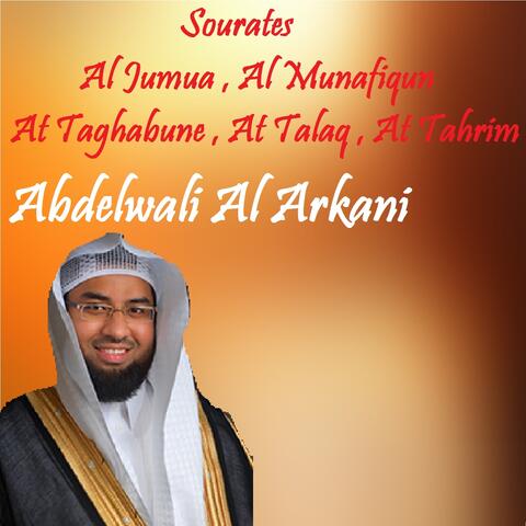 Sourates Al Jumua , Al Munafiqun , At Taghabune , At Talaq , At Tahrim