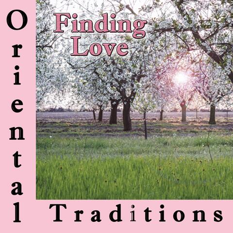 Oriental Traditions, Finding Love