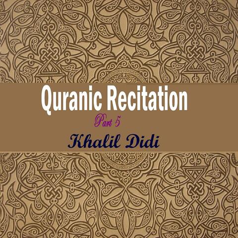 Quranic Recitation Part 5