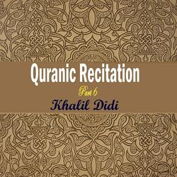 Quranic Recitation Part 6, Pt.2