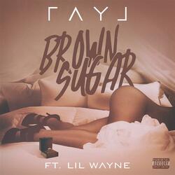Brown Sugar (feat. Lil Wayne)
