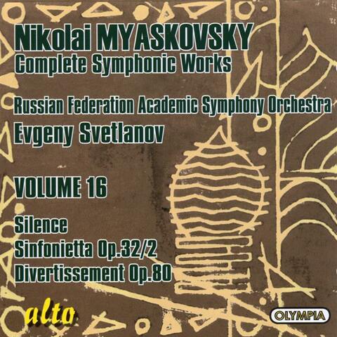 Myaskovsky: Silence Op. 9, Sinfonietta In B Minor Op. 21 No. 2, Divertissement Op. 80