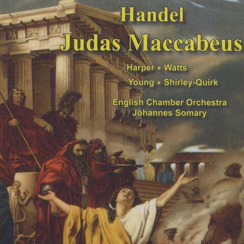 Handel: Judas Maccabeus (Complete Oratorio)