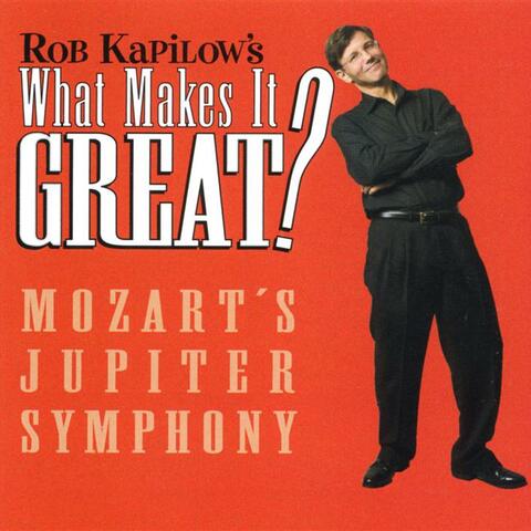 What Makes It Great?: Mozart's Jupiter Symphony