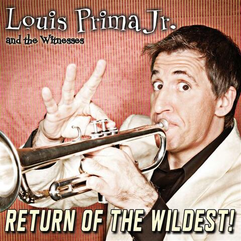 Louis Prima Jr. & The Witnesses