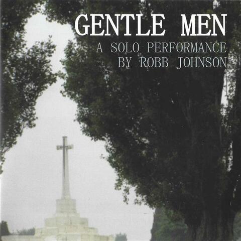 Gentle Men - A Solo Performance