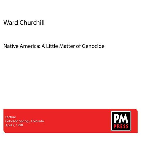 Native America: A Little Matter of Genocide