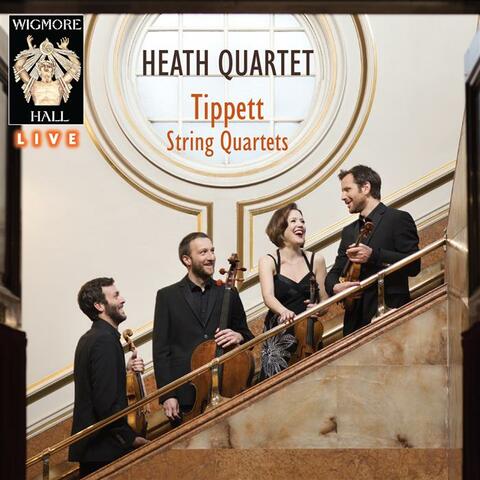 Tippet String Quartets - Wigmore Hall Live