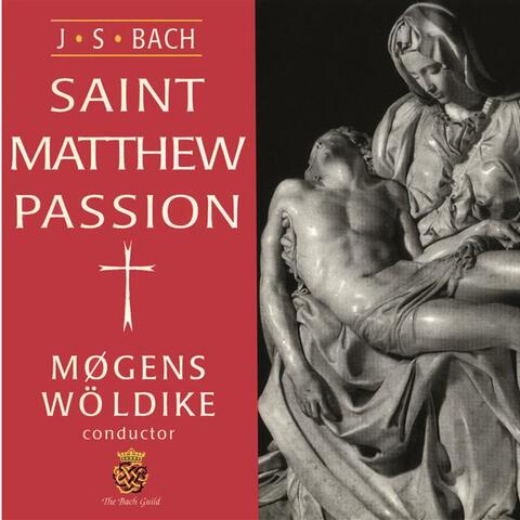 Bach: The Passion According to St. Matthew