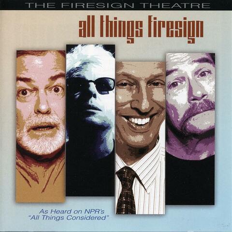 All Things Firesign