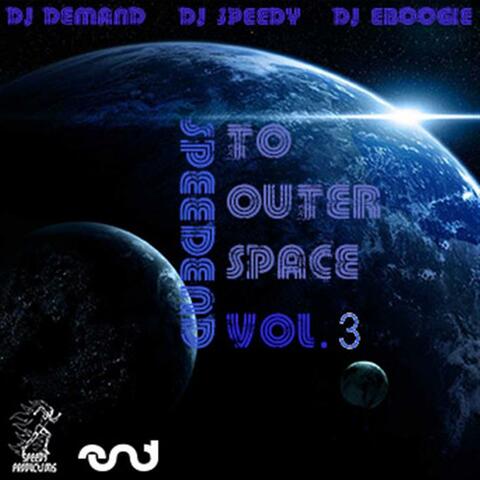 SpeedEND To Outer Space Vol. 3